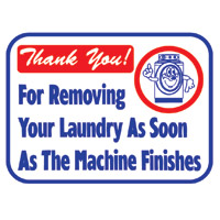 "THANK YOU FOR REMOVING LDY AS SOON AS MACH FINISHES" LDY SIGN 12"x16" #L661 