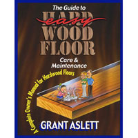"GUIDE TO EASY HARDWOOD FLOOR CARE" LOANER BOOK A complete owner's manual for hardwood floors.